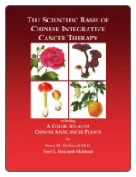 The Scientific Basis of Chinese Integrative Cancer Therapy Written by Bruce Halstead and Terry Halstead